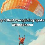 Best Paragliding Spots In Uttarakhand