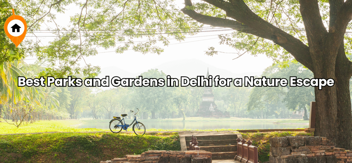 Best Parks and gardens in delhi