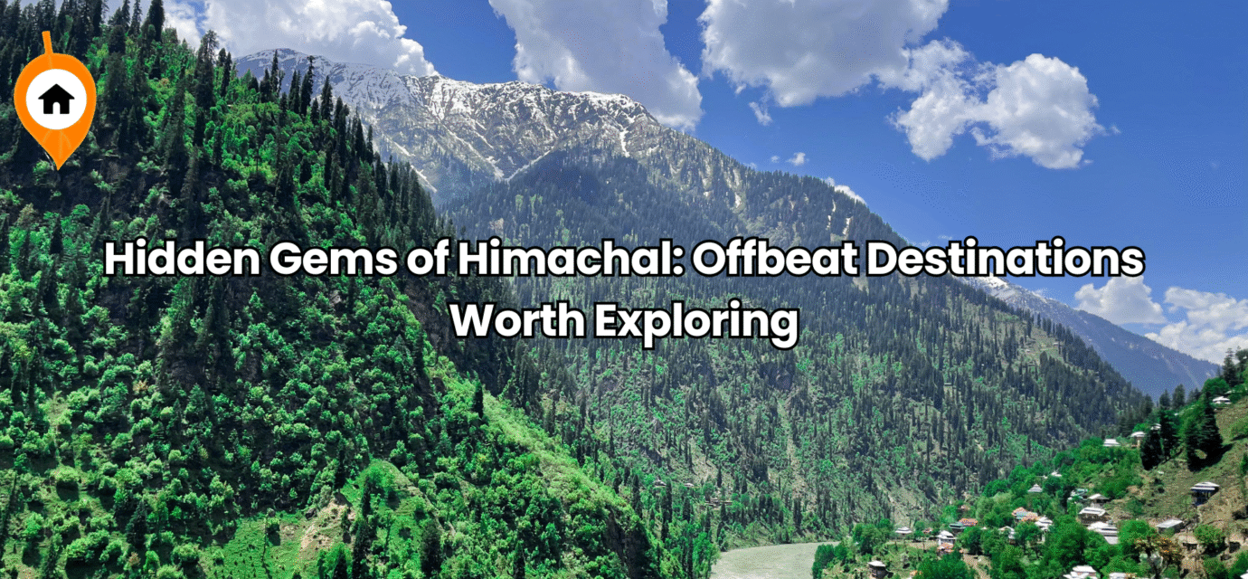 Offbeat Destinations in Himachal