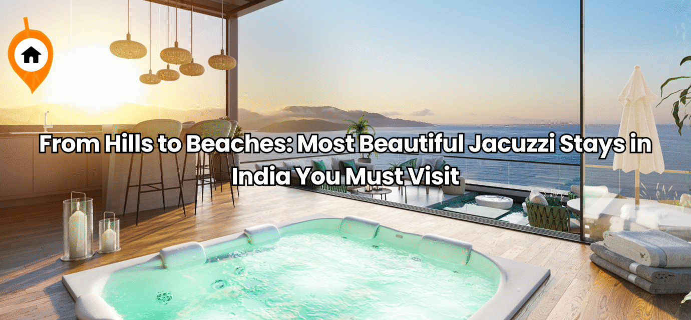 Jacuzzi Stays in India