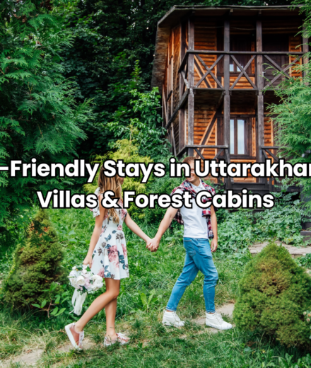 Couple Friendly Stays in Uttarakhand