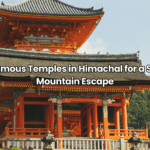 Most Famous Temples in Himachal